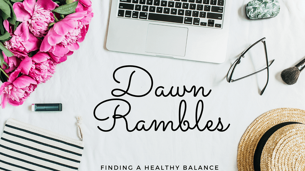 Dawn Rambles Blog Homepage